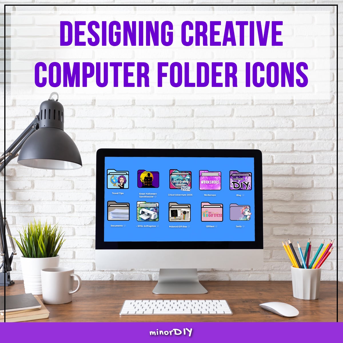 Designing Creative Desktop Folders Workshop » minorDIY